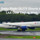 Delta Flight DL275 Diverted to LAX After Mid-Air Alert