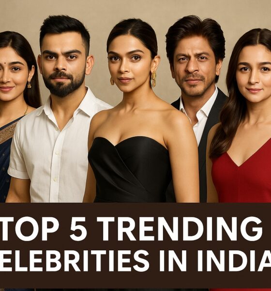 Top 5 Trending Celebrities in India in 2025