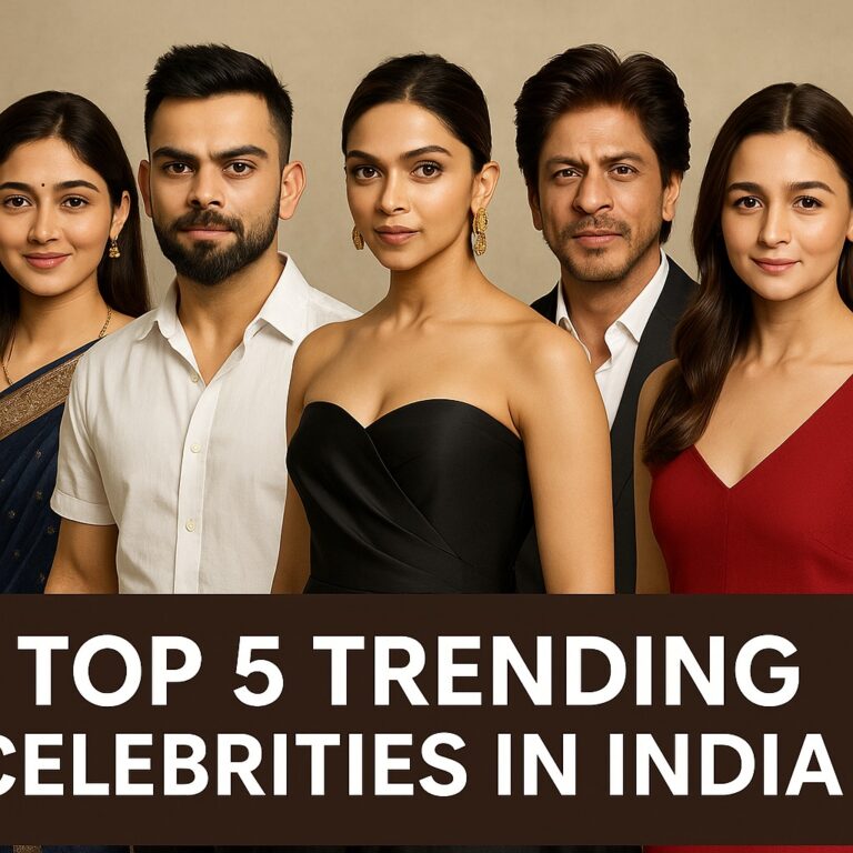 Top 5 Trending Celebrities in India in 2025