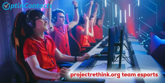 ProjectRethink.org Team Esports